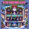 Discover the Magic of Christmas with Top 10 Festive Slots